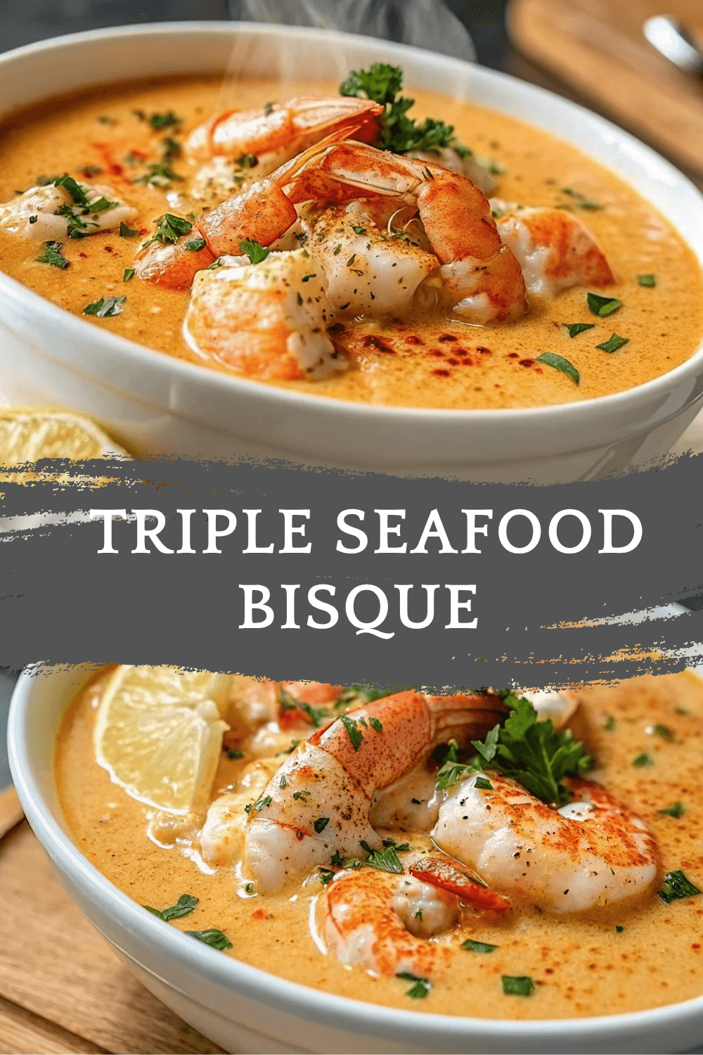 Triple Seafood Bisque – Luxuriously Creamy & Packed with Lobster, Shrimp & Crab