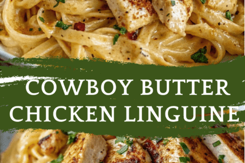 Cowboy Butter Chicken Linguine – Bold, Buttery & Packed with Flavor