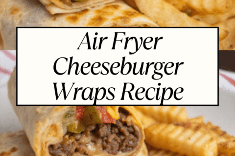 Air Fryer Cheeseburger Wraps Recipe – Crispy, Juicy & Full of Flavor!