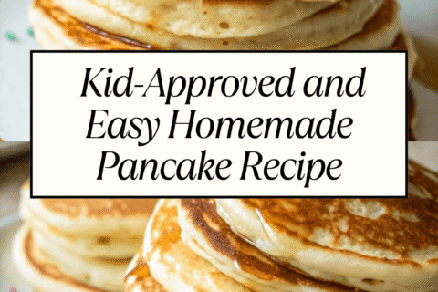 Kid-Approved and Easy Homemade Pancake Recipe – Fluffy, Simple & Family-Friendly