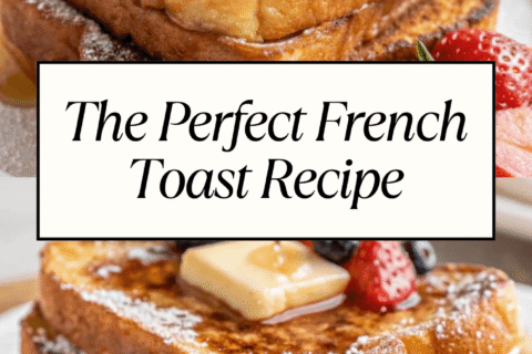 The Perfect French Toast Recipe That Never Fails | Soft, Fluffy & Golden Every Time