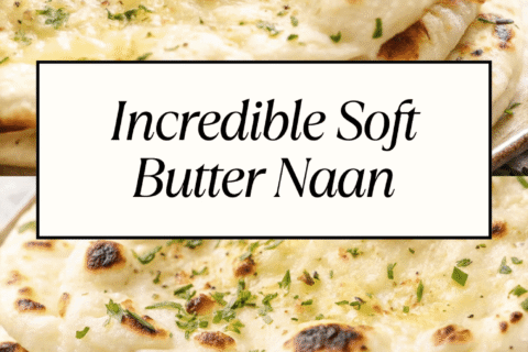 Incredible Soft Butter Naan | A Classic Indian Flatbread for Lunch or Dinner