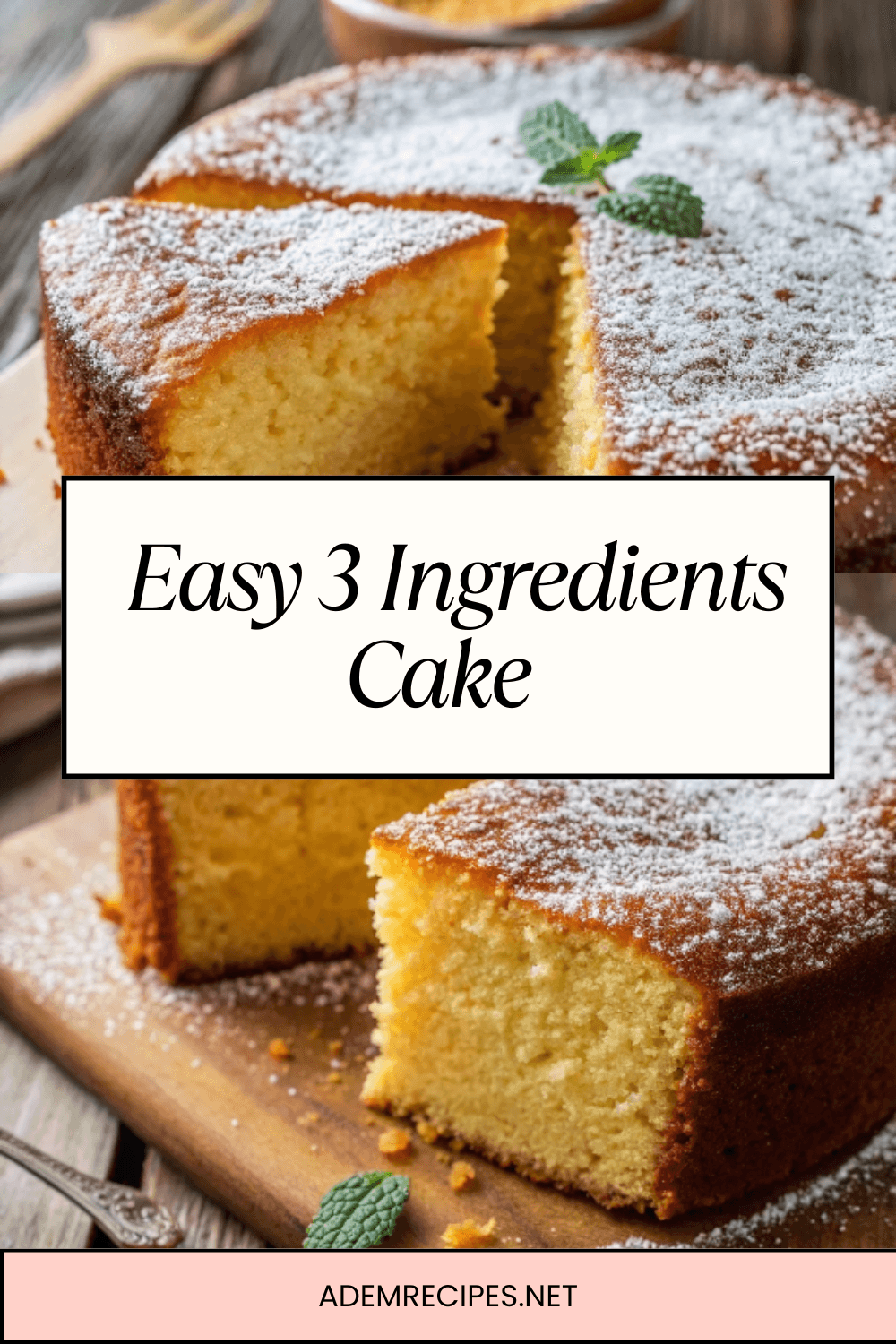 Easy 3 Ingredients Cake – Light, Fluffy & Foolproof