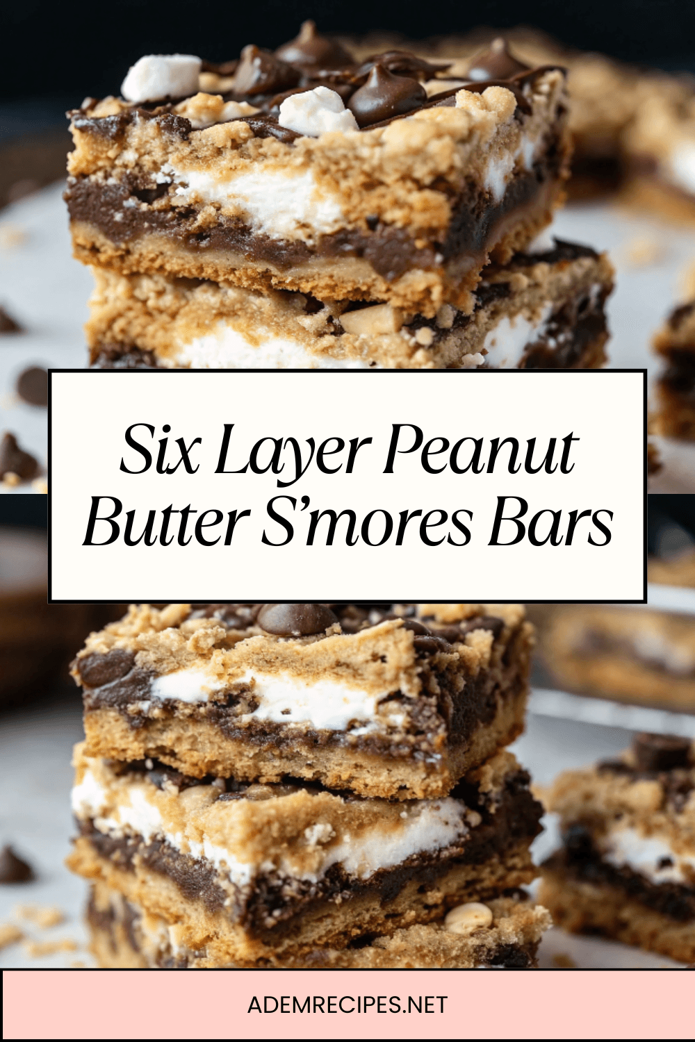 Six Layer Peanut Butter S’mores Bars | Gooey, Chocolatey, & Irresistible