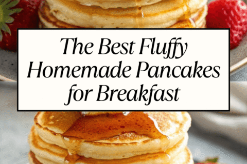 The Best Fluffy Homemade Pancakes for Breakfast – Light, Airy & Perfectly Golden